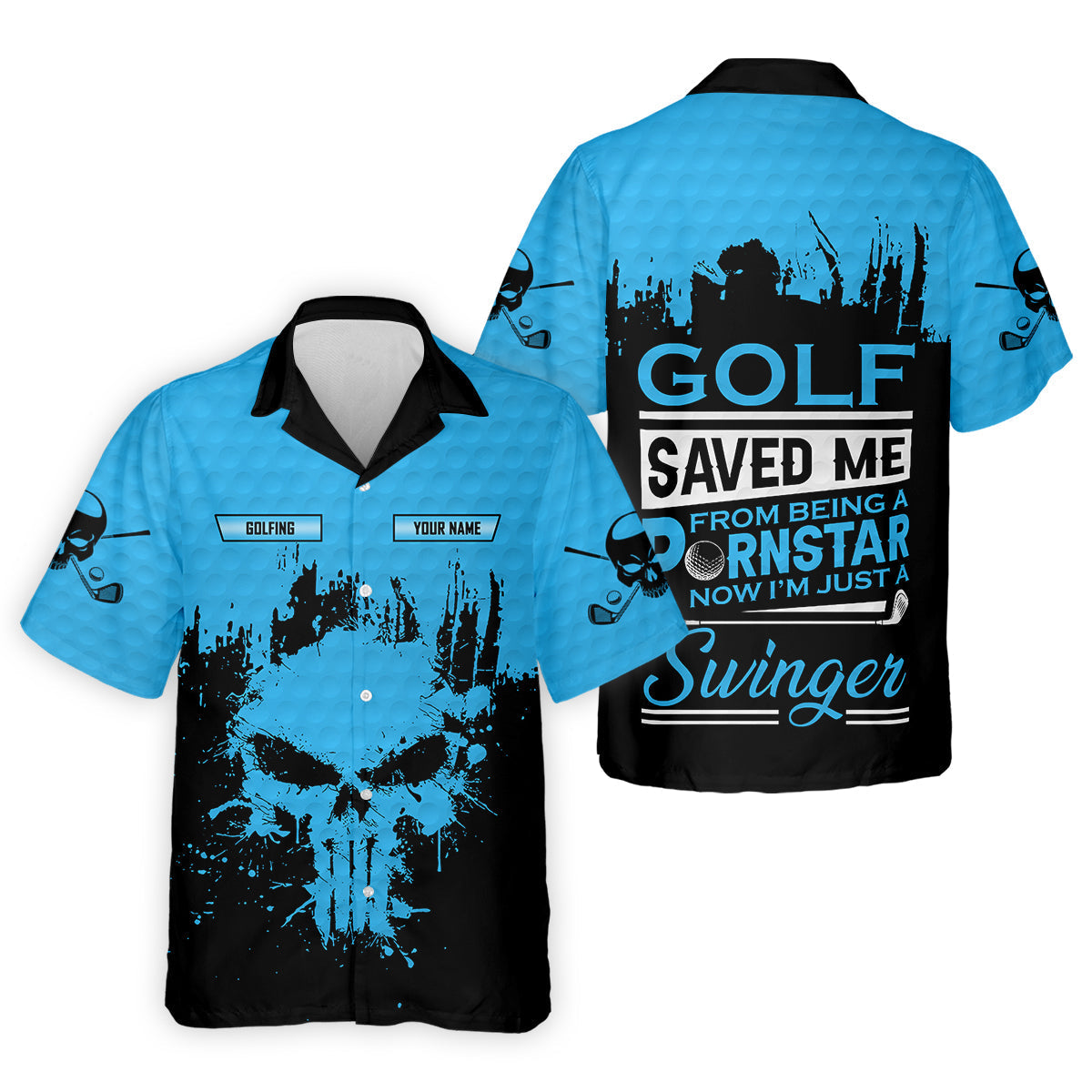 Golf Saved Me From Being A Porn Star Now I'm Just A Swinger Custom Funny Skull Golf   Hawaiian Shirt HG   Dad Golf Gift