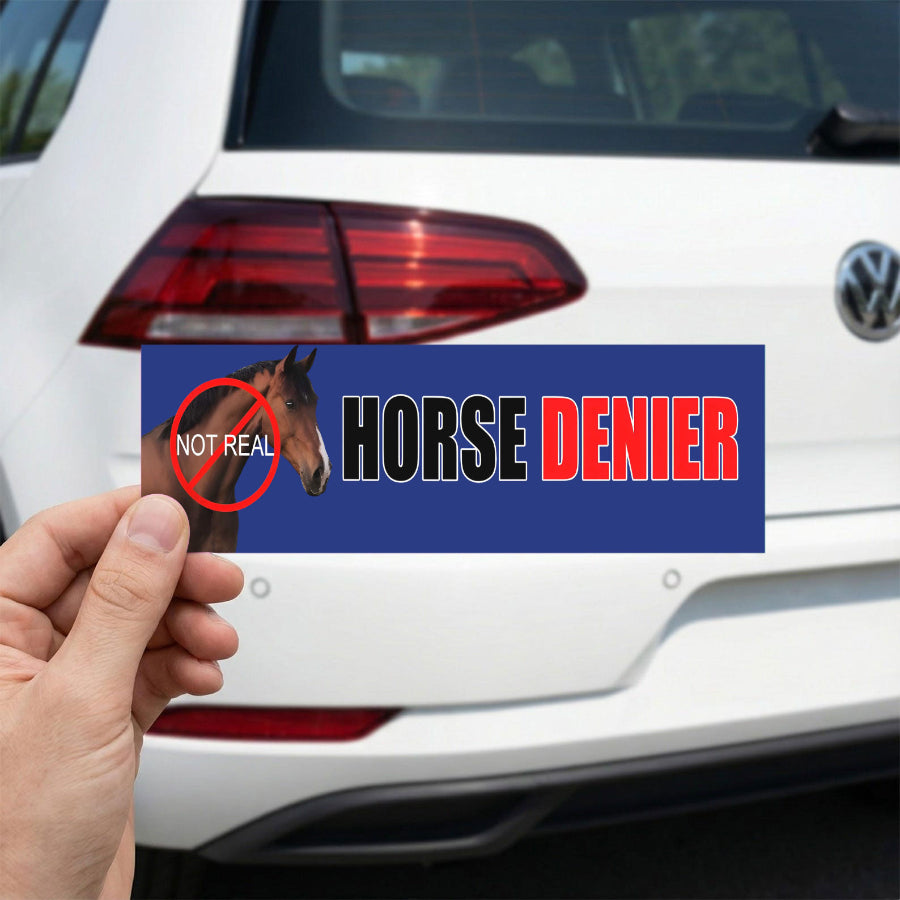 Horse DENIER not real CarBumper Sticker AND MagnetFunny Meme Vinyl Sticker