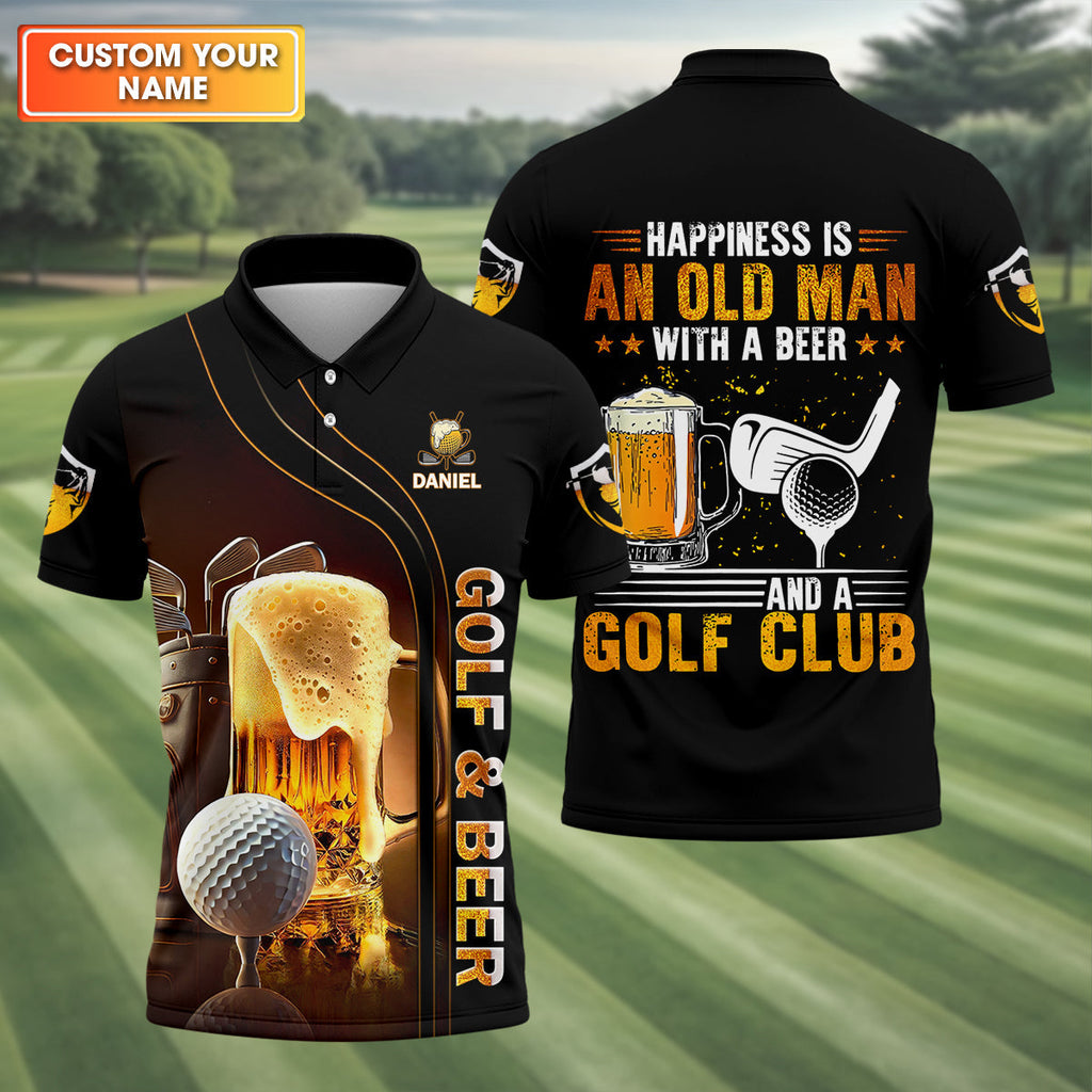 Happiness Is An Old Man With A Beer And A Golf Club Custom Funny Golf Polo Shirt HG  Dad Golf Gifts