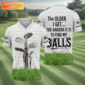 The Older I Get The Harder It Is To Find My Balls Custom Men's Golf Polo Shirt  Funny Golf Shirt HG   Dad Golf Gift