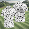 I'm Not Swearing I'm Using My Golf Words Custom Men's Golf Polo Shirt  Hilarious Golf Shirt HG