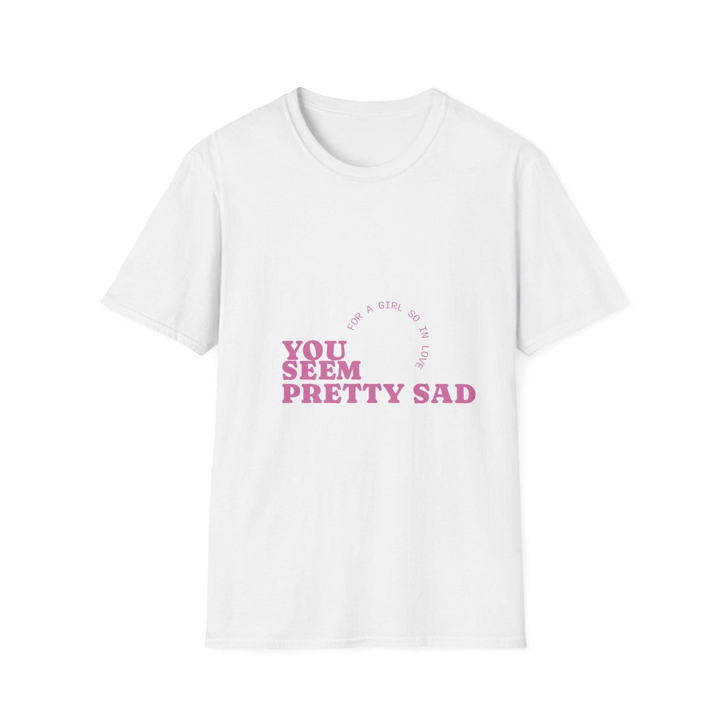 You Seem Pretty Sad T-Shirt | Olivia Rodrigo Lyric Tee NNA