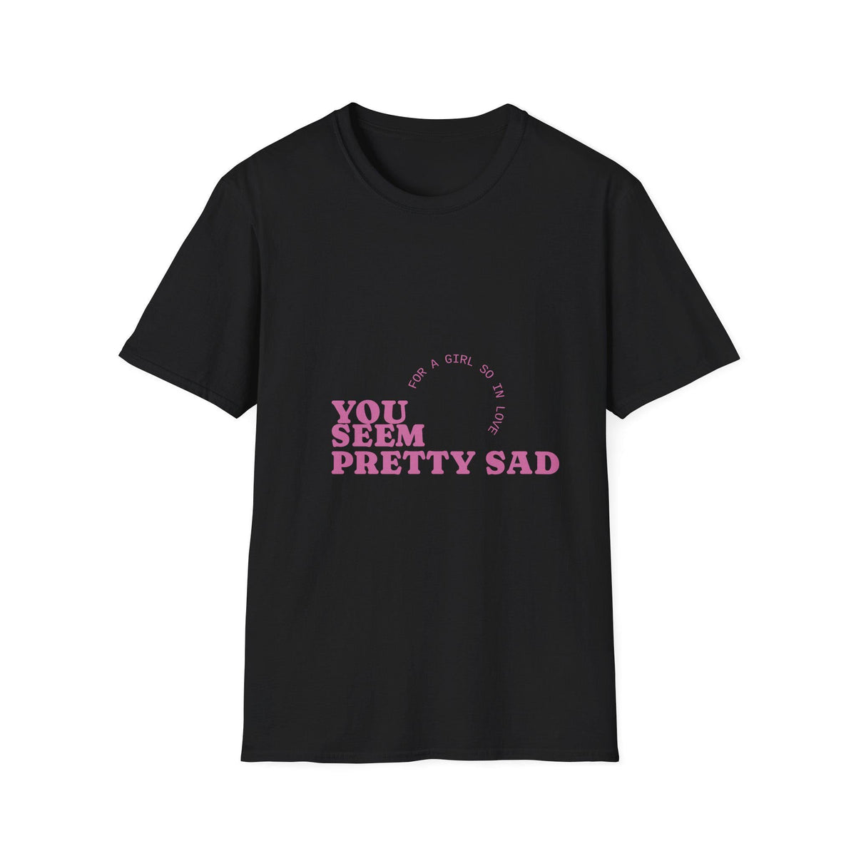 You Seem Pretty Sad T-Shirt | Olivia Rodrigo Lyric Tee NNA