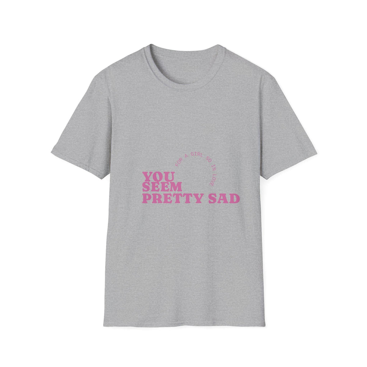 You Seem Pretty Sad T-Shirt | Olivia Rodrigo Lyric Tee NNA
