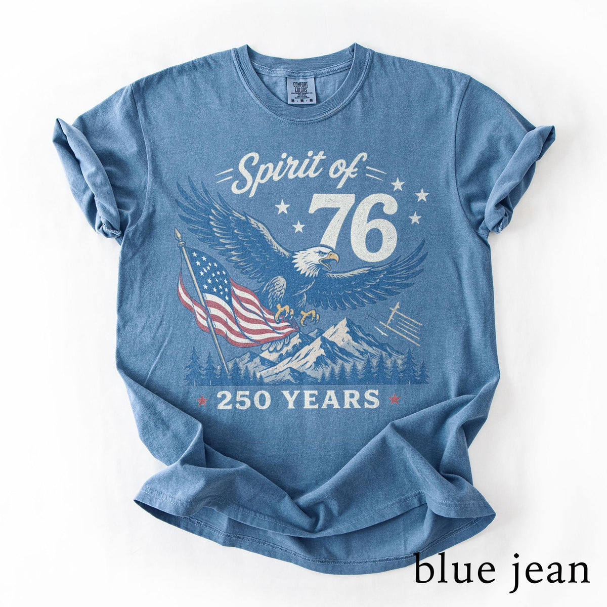 TT USA 250 Anniversary Shirt  Spirit Of 76 Eagle Tee  4th July Patriotic America Shirt  250 Years Freedom Comfort Colors Tee NNA