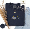 Embroidered You Can Do Hard Things T-Shirt Motivational Teacher Positive Sped Mental Health Counselor Appreciation Gift NNA