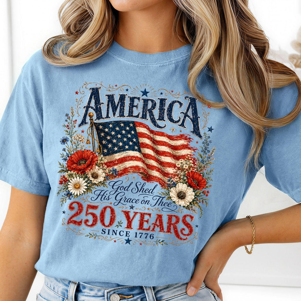 TT Comfort ColorsÂ® 250 Years Flag & Poppies Shirt  Patriotic Floral T-Shirt  God Shed His Grace on Thee Tee  250th Anniversary Shirt NNA