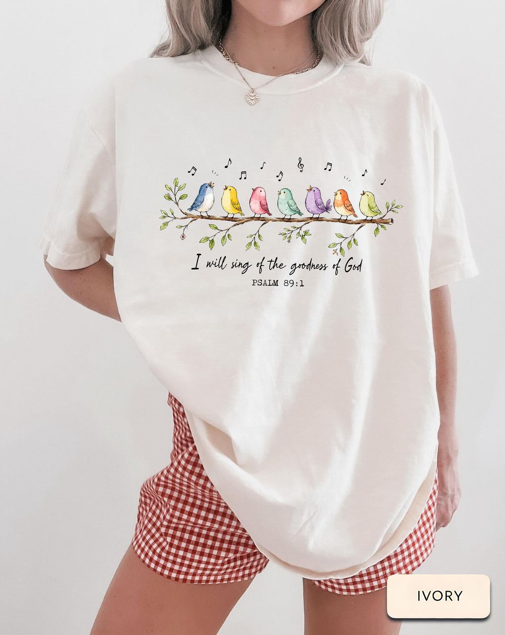 I Will Sing of the Goodness of God Shirt  Psalm 89 1 Shirt  Christian Bird Shirt  Faith Based Tee  Worship Shirt NNA