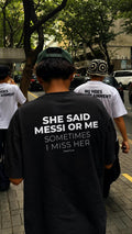She Said Messi Or Me Sometimes I Miss Her HFN Shirt Funny Football Fan Tee Soccer Meme T Shirt Gift For Messi Fans
