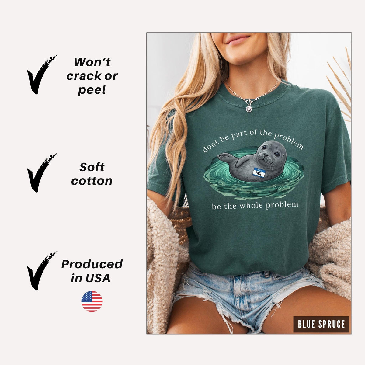 Comfort Colors Be the Whole Problem Shirt Neil The Seal HFN Shirt Funny Tasmania Seal Tee Unisex Graphic T-Shirt Cute Animal Lover Gift