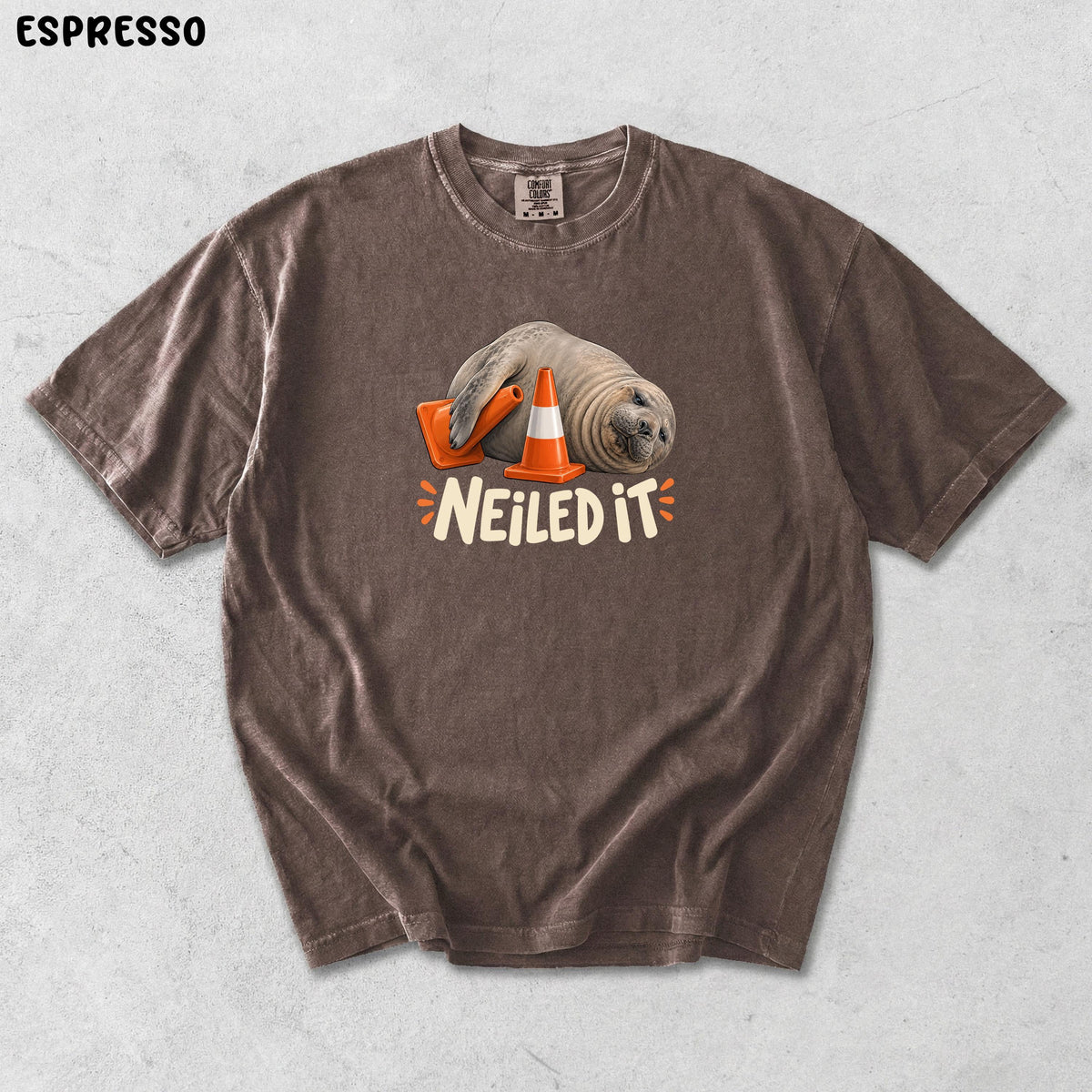 Comfort Colors Neil The Seal HFN Shirt Funny Elephant Seal Meme Tee Tasmania Animal Pun Neiled It Unisex t-shirt