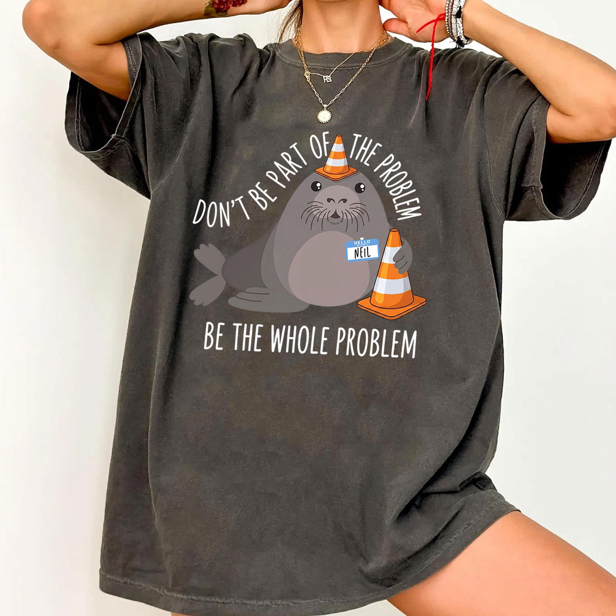 Comfort Colors Neil The Seal Graphic T-shirts Neil Problem HFN Tshirt Tasmania Seal Shirt Elephant Seal T-shirt