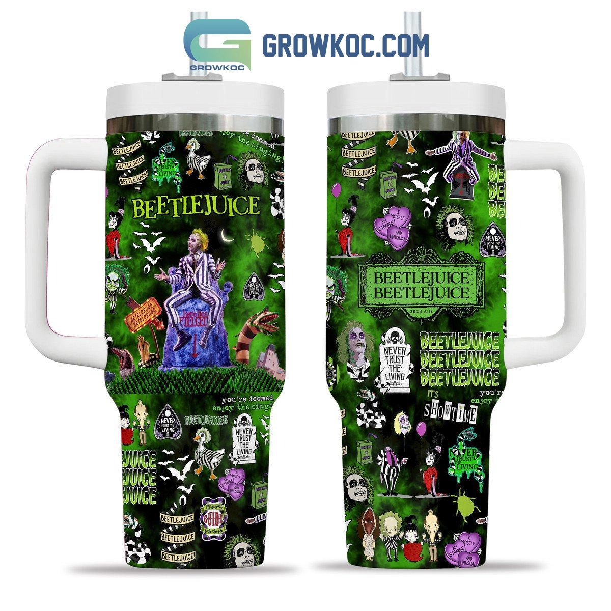 Beetlejuice Never Trust The Living Green Design 30oz or 40oz Stainless Steel Tumbler With Handle HG