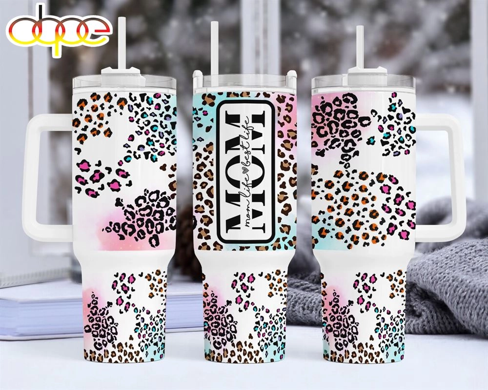 Mom Life – Best Life 30oz or 40oz Quencher Tumbler HG Wrap, Leopard Mom Tumbler HG Wrap For 40 Oz