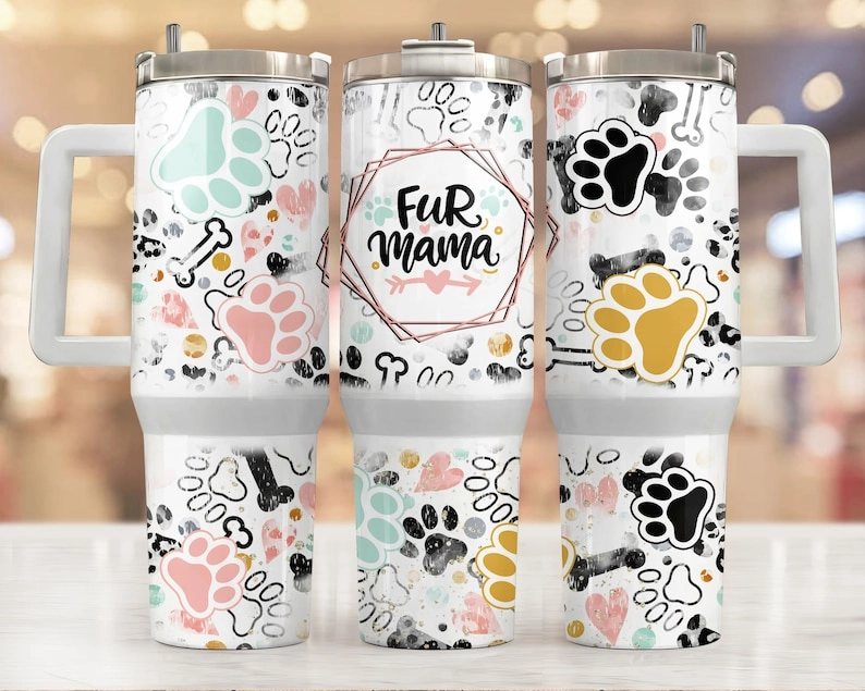Fur Mama paw Best Dog Mom Ever Dog Dog Mom 30oz or 40oz Tumbler Tumbler With Handle HG